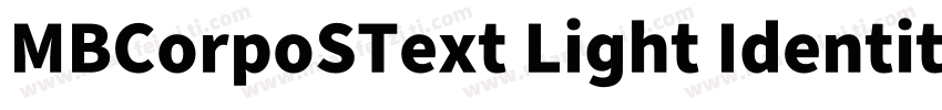 MBCorpoSText Light Identity H字体转换